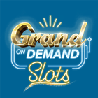 Grand on Demand Slots